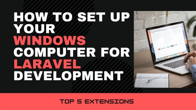 how-to-set-up-your-windows-computer-for-laravel-development-6013c81f67dcb1611909151.jpg