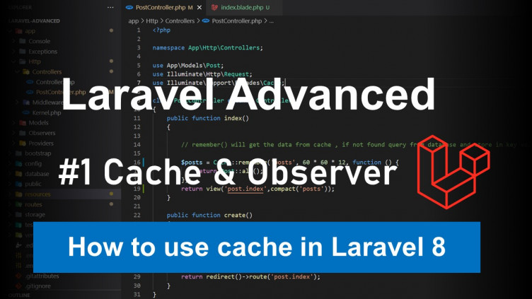 Laravel Advanced - #1 Laravel Cache and Observer